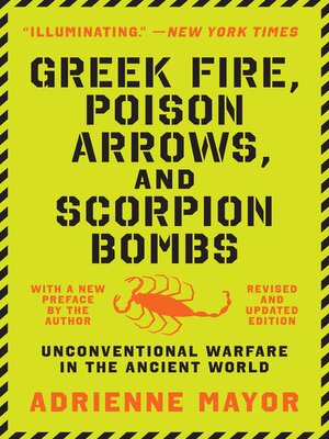 cover image of Greek Fire, Poison Arrows, and Scorpion Bombs